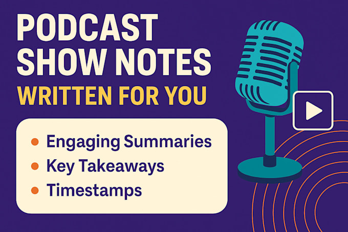 write your podcast show notes