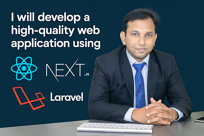 develop a highquality web application using react, nextjs, and laravel