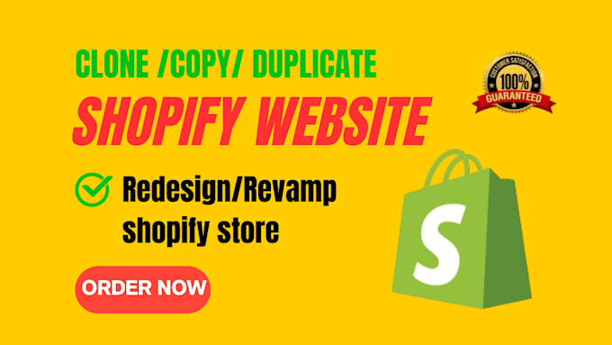 clone shopify store duplicate,edit, copy shopify store, redesign shopify website