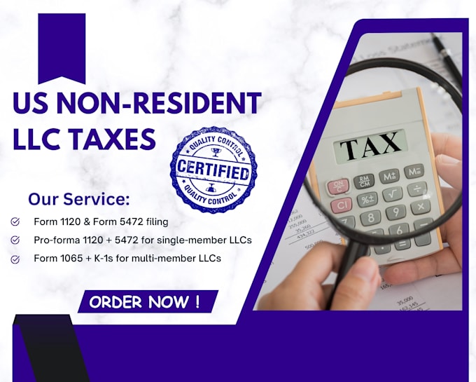 file US tax returns 1120, 5472, 1040nr, 1065 for foreign owned llcs