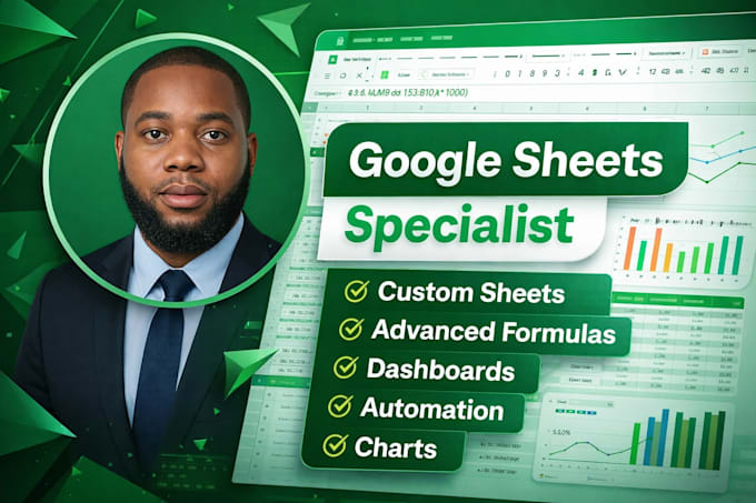 be your google sheets expert for automation and custom spreadsheets