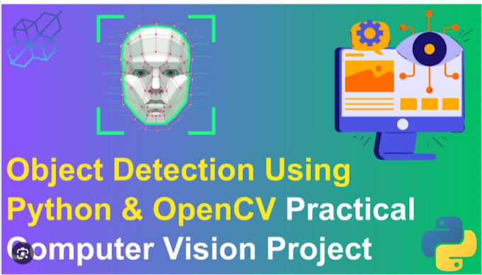 Do object detections face recognitions and opencv projects in python by ...
