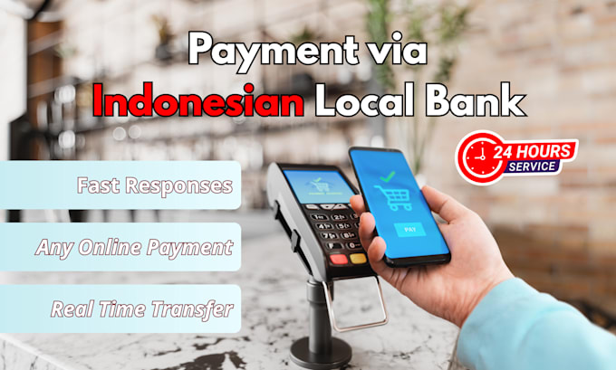 Payment via indonesia local bank by Fikrigazali31 | Fiverr