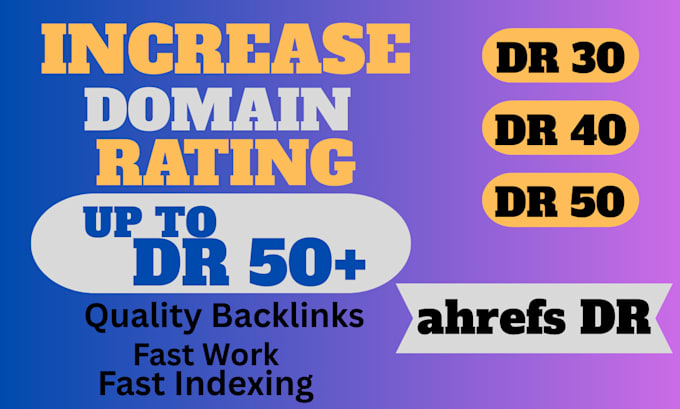 increase DR, domain rating, ahrefs dr 50 plus