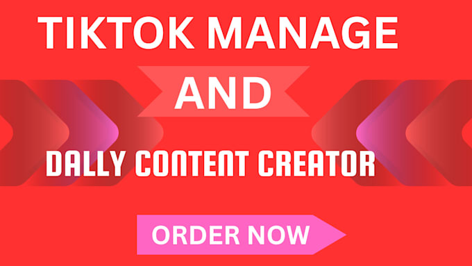 manage your tiktok account and create engaging daily content for organic growth