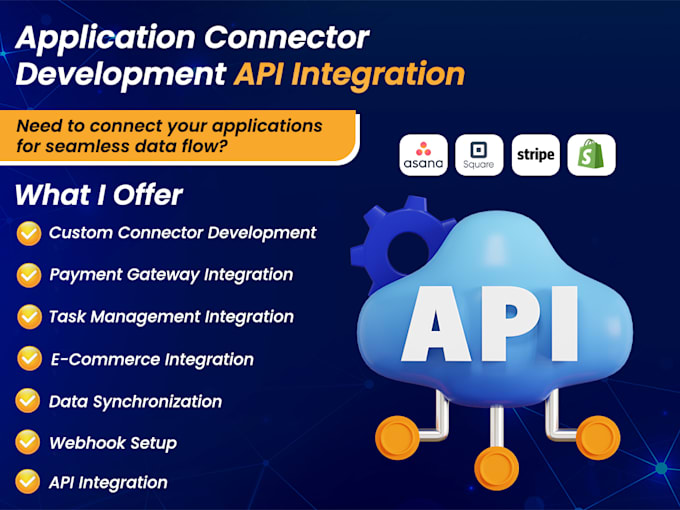 develop custom application connectors stripe, asana, shopify API expert