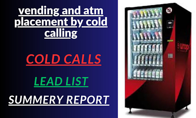find vending machine locations or atm via cold calling