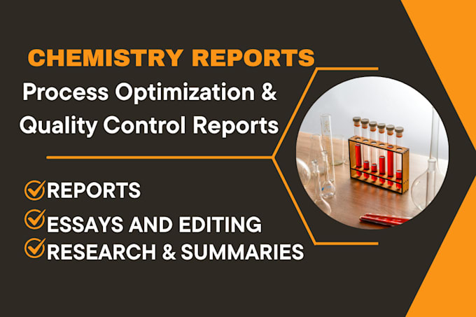 write reports on process optimization and quality control