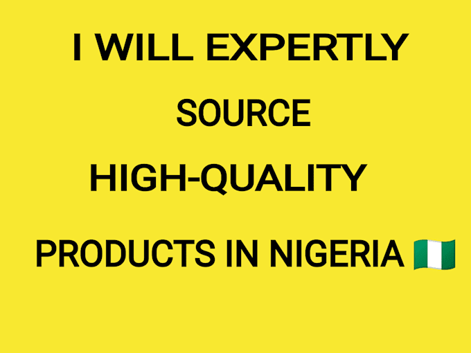 expertly source high quality products and services from nigeria