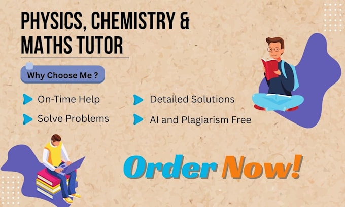 be your mathematics, chemistry, physics and math tutor