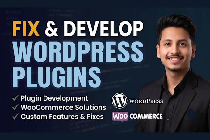 develop or fix custom wordpress plugin or woocommerce plugin