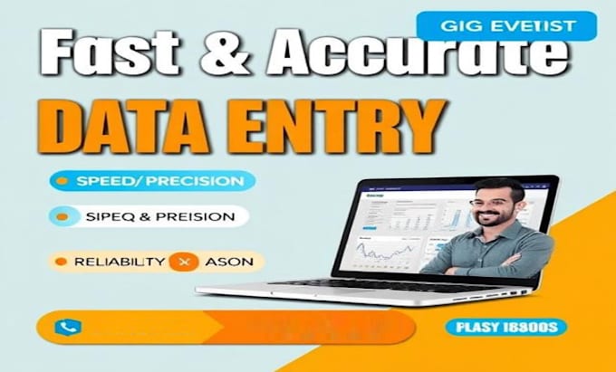 handle your data entry with speed and precision