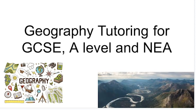 provide geography tutoring for a level and gcses