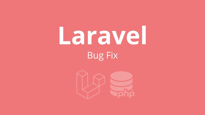 fix any laravel or PHP bug in your web app