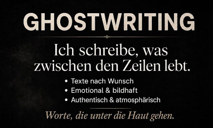 ghostwrite your emotional and atmospheric text in german
