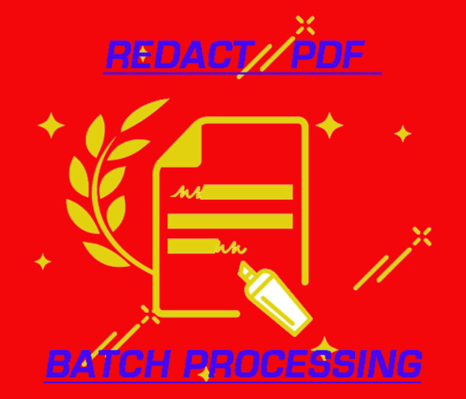 redact a PDF batch processing