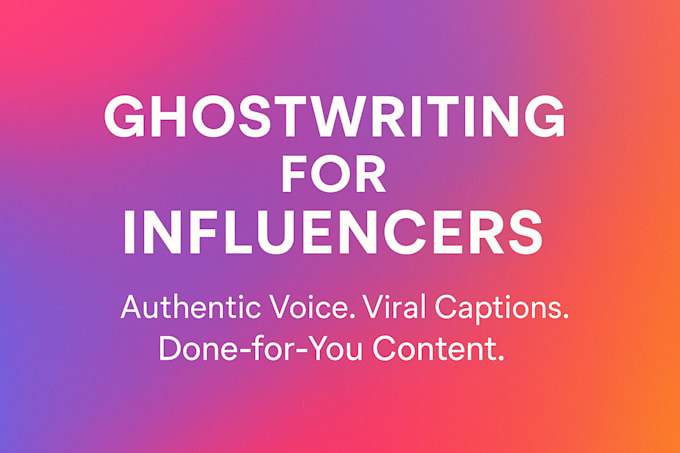 ghostwrite autentic ig and fb content for influencers