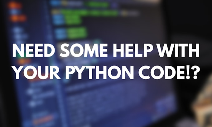 Fix your python code and help you troubleshoot bugs by Bagablana | Fiverr