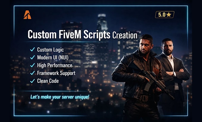develop premium custom fivem scripts for any framework