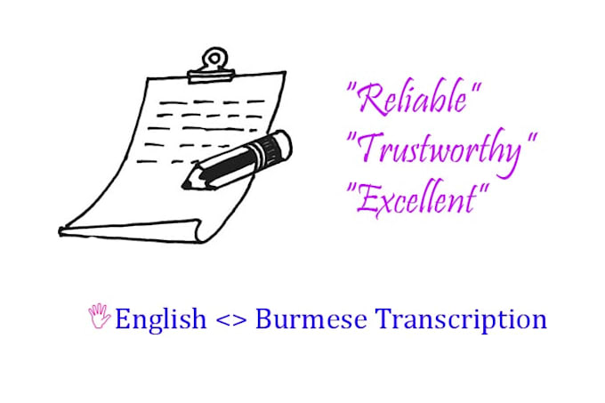 transcribe 2 minute english audio or video into burmese