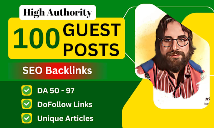 publish 100 high quality guest posts with backlinks for SEO boost