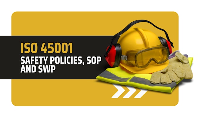 write iso compliant hse policy and procedure, sops, and swps