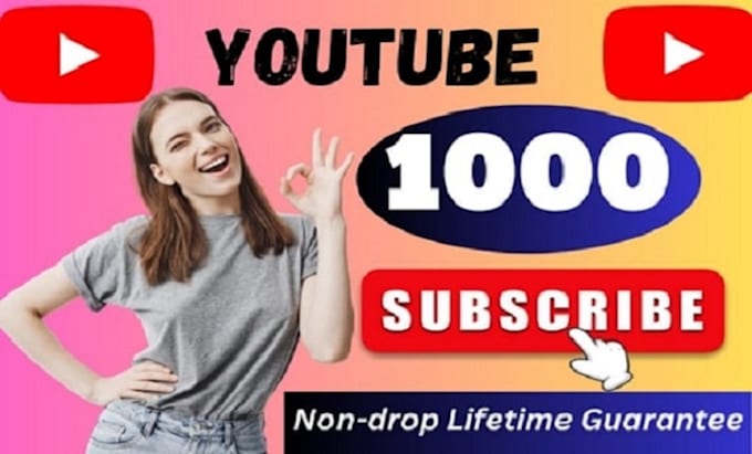 add 1000 real subscribers, likes for youtube