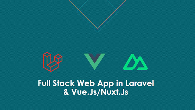 build scalable web apps using laravel, vue and nuxt