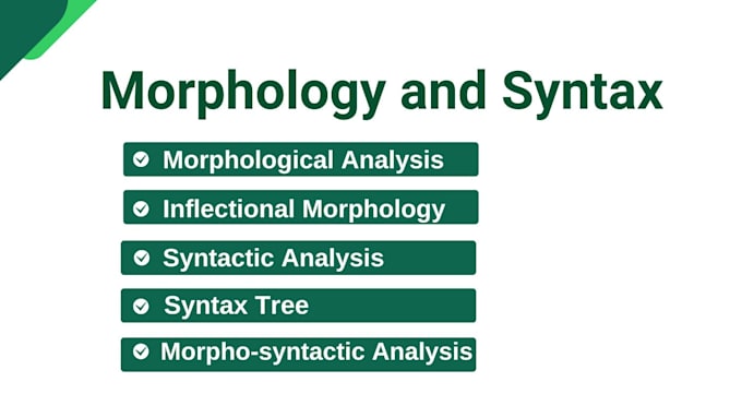 professionally assist you in morphology and syntax