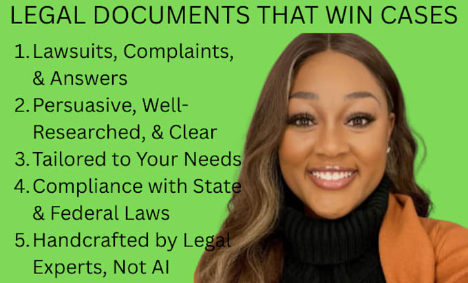 expertly write lawsuit complaints, petitions, motions and their responses