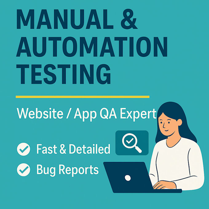 test your website manually and perform API testing using postman