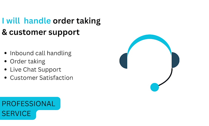 handle order taking and provide customer support via phone or chat