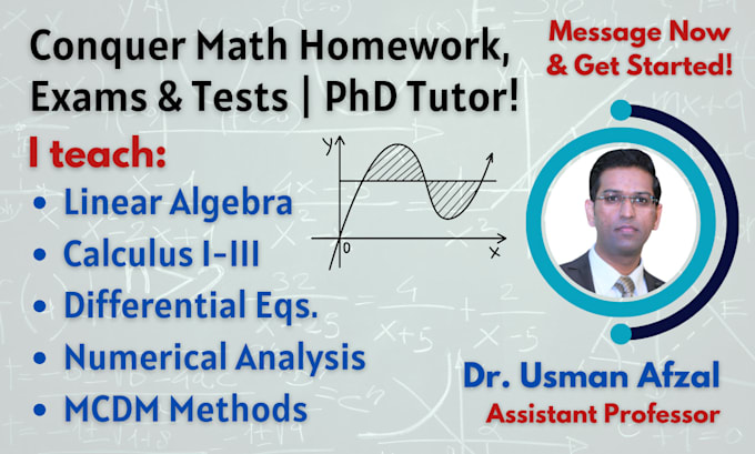 be your math tutor for linear algebra, differential eqs and calculus 1,2,3