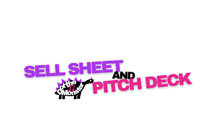 get you ready to launch with sell sheet and pitch deck