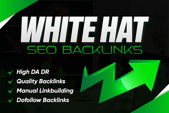 do high quality white hat backlinks for top google rankings