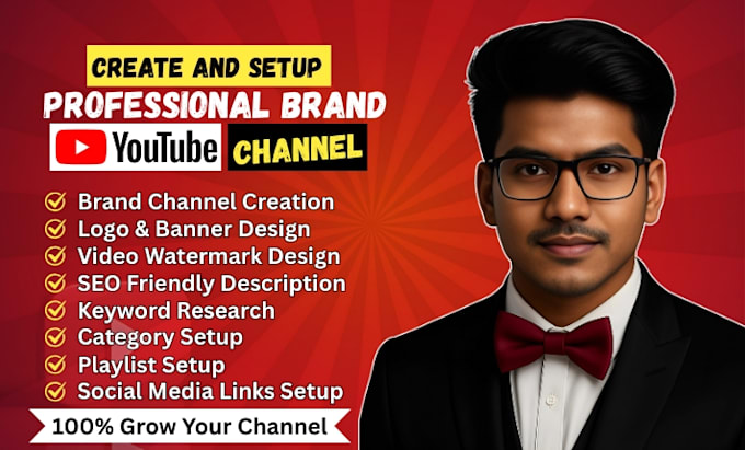 be your professional brand youtube channel create, setup and optimization