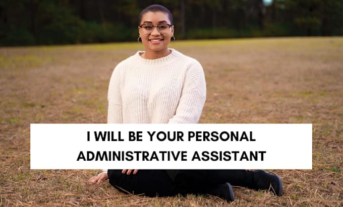 be your personal administrative virtual assistant