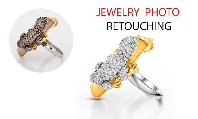 do high end jewelry retouching and  image editing