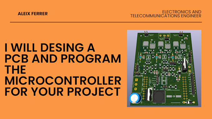 Design custom pcbs and program microcontrollers for your projects by ...