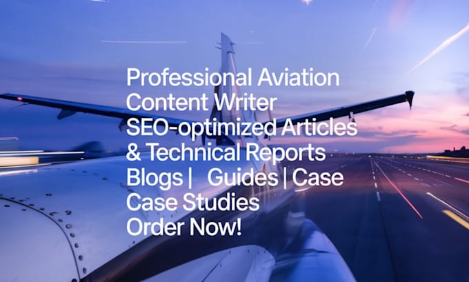 Be your aviation content writer for blogs, guides and case studies by ...