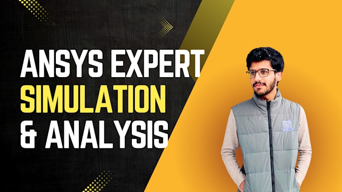 perform cfd and fea simulations using ansys fluent and solidworks