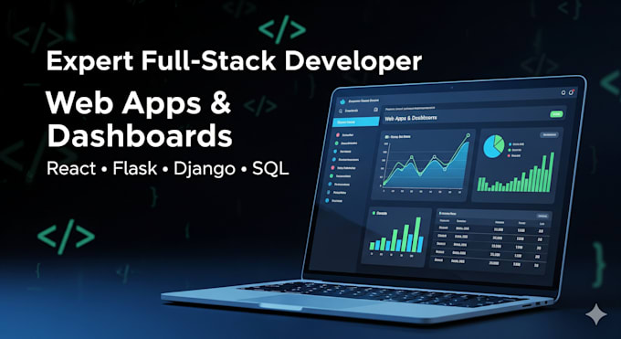 develop custom web applications and dashboards or full stack solutions