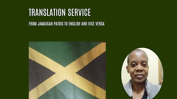accurately translate written jamaican patois  to english and vice versa