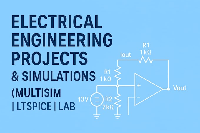 Do electrical engineering projects using matlab multisim and ltspice ...