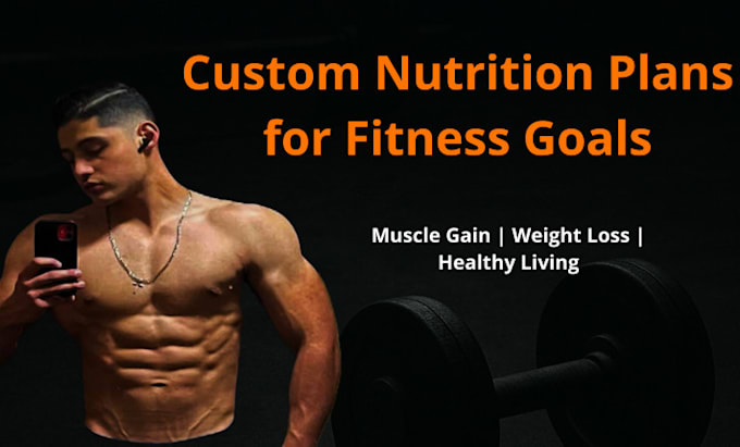 Create your custom nutrition plan by Andrickzaid | Fiverr