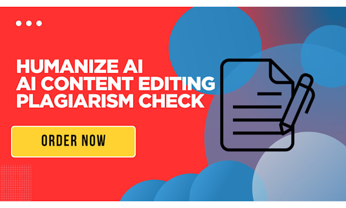 humanize ai content, edit, proofread and plagiarism check