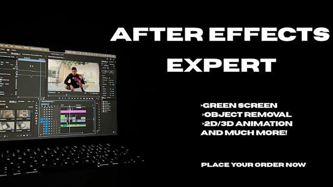 be your after effects expert for video editing and animation