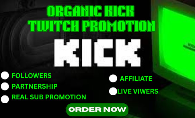 Organic kick promotion, twitch promotion, to gain twitch and kick live ...