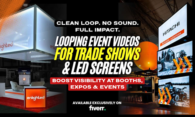 create looping videos for events and trade shows