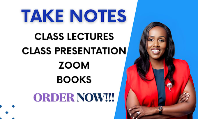take notes from your zoom meetings, books, journals, and presentations